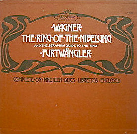 Richard Wagner - The Ring Of The Nibelung And the Seraphim Guide To The "Ring"