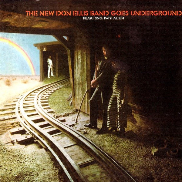 The New Don Ellis Band - The New Don Ellis Band Goes Underground
