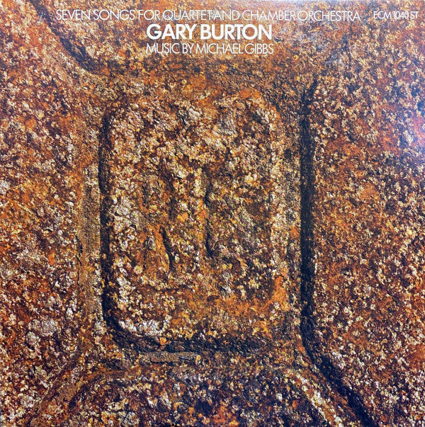 Gary Burton - Seven Songs For Quartet And Chamber Orchestra
