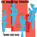 The Manhattan Transfer - Bodies And Souls