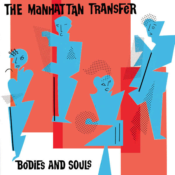The Manhattan Transfer - Bodies And Souls