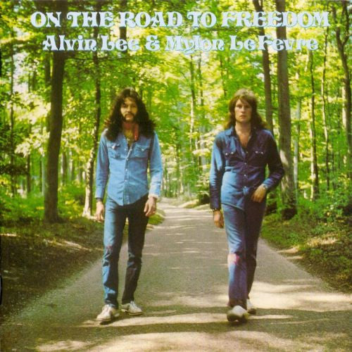 Alvin Lee & Mylon Le Fevre - On The Road To Freedom