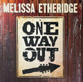 Melissa Etheridge - One Way Out