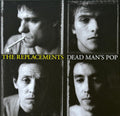 The Replacements - Dead Man's Pop (Don't Tell A Soul Remix)