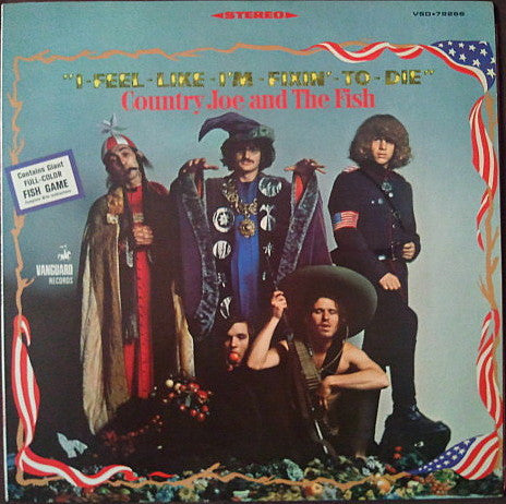 Country Joe And The Fish - I-Feel-Like-I'm-Fixin'-To-Die