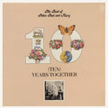 Peter, Paul & Mary - The Best Of Peter, Paul And Mary: (Ten) Years Together