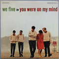 We Five - You Were On My Mind