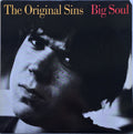 The Original Sins - Big Soul