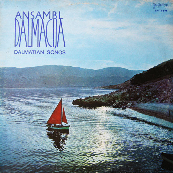 Ansambl "Dalmacija" - Dalmatian Songs