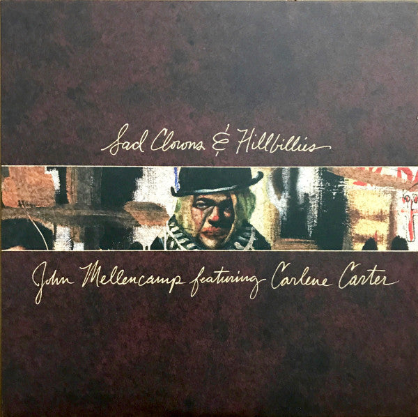 John Cougar Mellencamp - Sad Clowns & Hillbillies