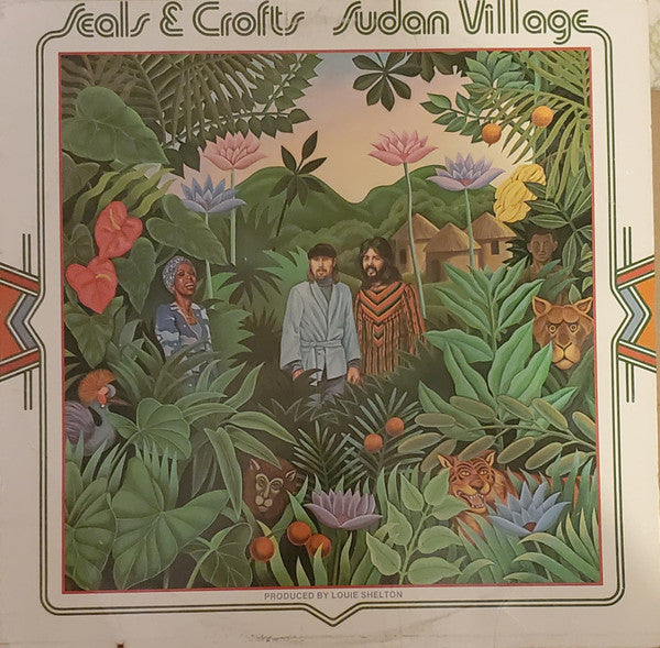 Seals & Crofts - Sudan Village