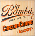 Cheech & Chong - Big Bambú