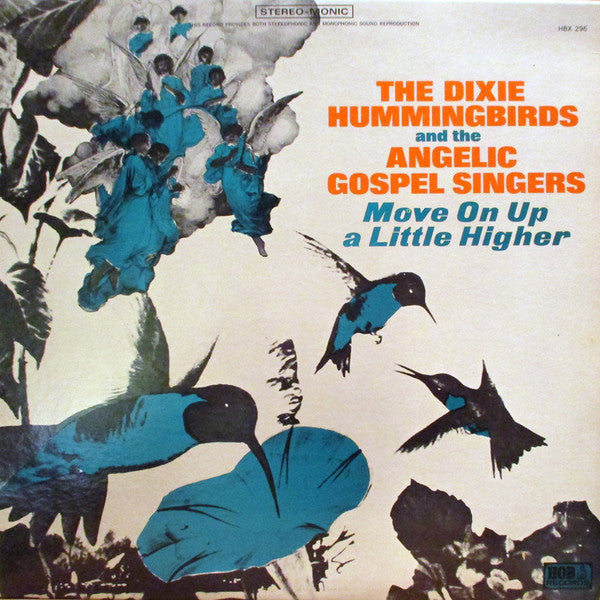 The Dixie Hummingbirds - Move On Up A Little Higher
