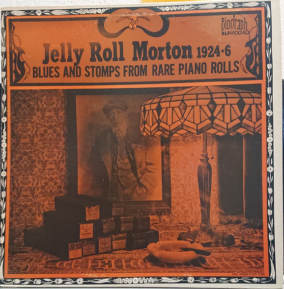 Jelly Roll Morton - 1924-1926 Blues And Stomps From Rare Piano Rolls