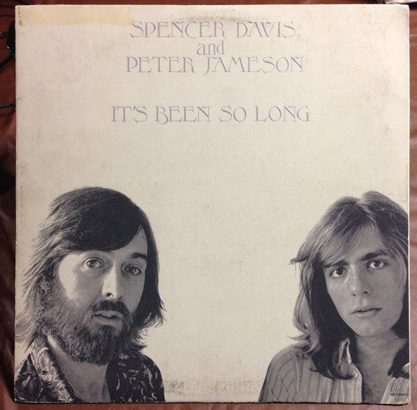 Spencer Davis - Peter Jameson  - It's Been So Long