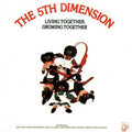 The Fifth Dimension - Living Together, Growing Together