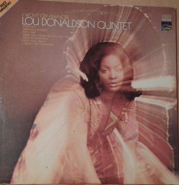 Lou Donaldson Quintet - I Won't Cry Anymore