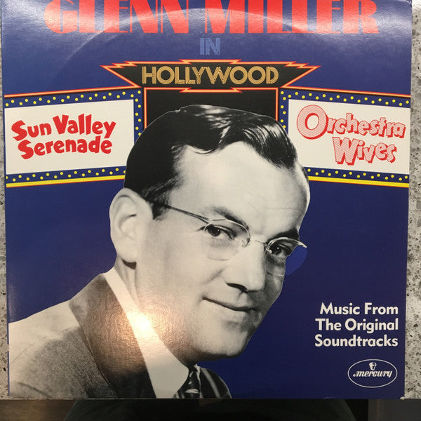 Glenn Miller - Glenn Miller In Hollywood · Music From The Original Soundtracks