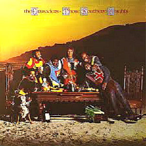 The Crusaders - Those Southern Knights