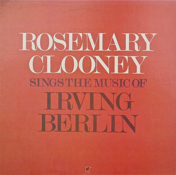 Rosemary Clooney - Sings The Music Of Irving Berlin