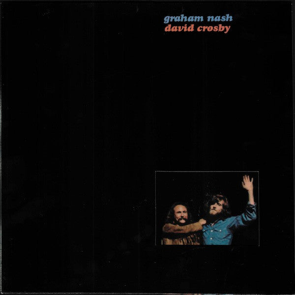 Crosby & Nash - Graham Nash David Crosby