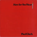 Paul Clark - Aim For The Heart