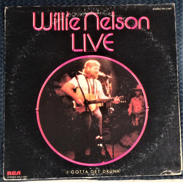 Willie Nelson - Live - I Gotta Get Drunk