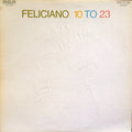 José Feliciano - 10 To 23