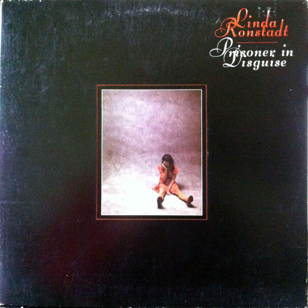 Linda Ronstadt - Prisoner In Disguise