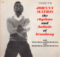 Johnny Mathis With Glenn Osser And His Orchestra And Ralph Burns And His Orchestra - The Rhythms And Ballads Of Broadway - LP