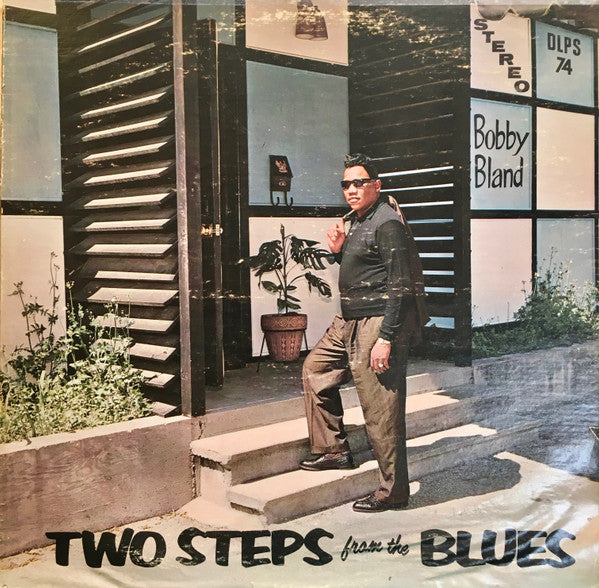 Bobby Bland - Two Steps From The Blues