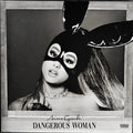Ariana Grande - Dangerous Woman