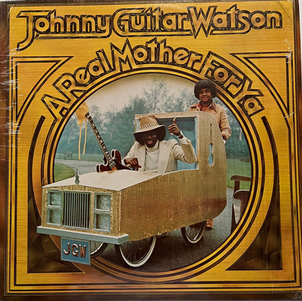 Johnny Guitar Watson - A Real Mother For Ya