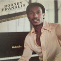Rodney Franklin - You'll Never Know
