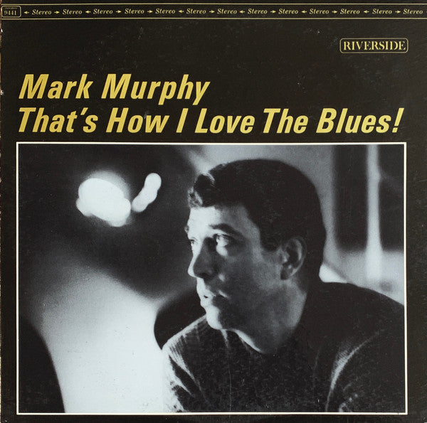 Mark Murphy - That's How I Love The Blues