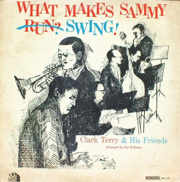 Clark Terry - What Makes Sammy Swing!