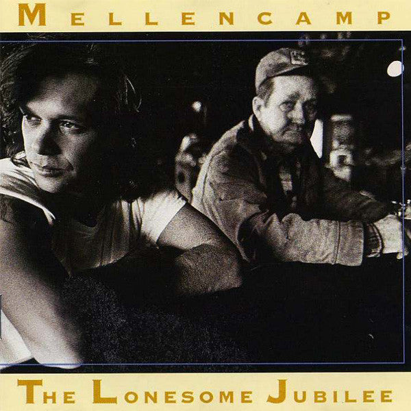 John Cougar Mellencamp - The Lonesome Jubilee