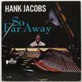 Hank Jacobs - So Far Away