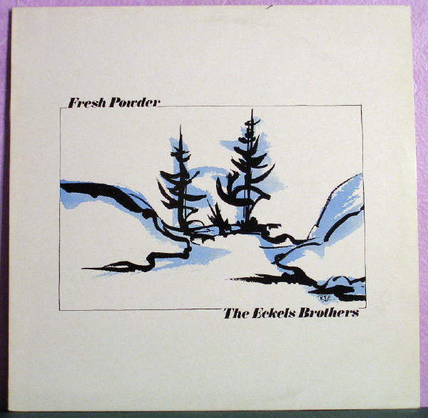 The Eckels Brothers - Fresh Powder