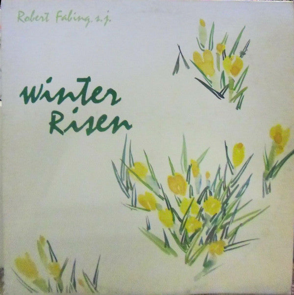Robert Fabing S. J. - Winter Risen