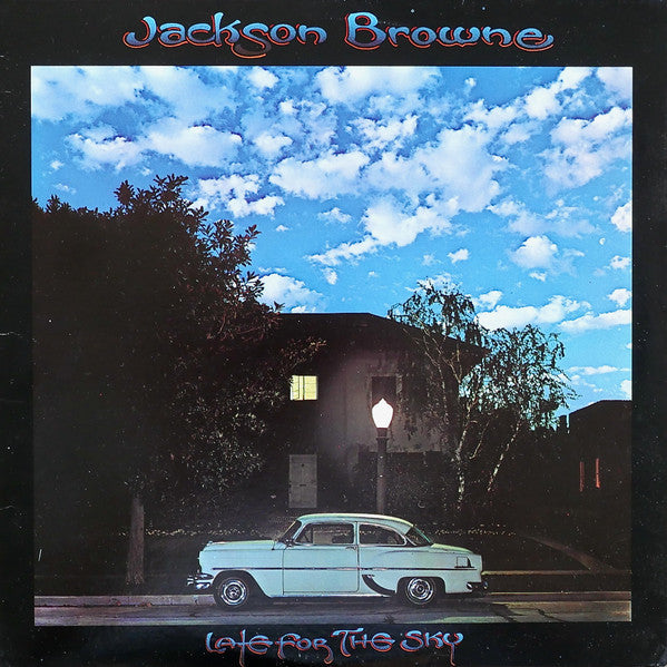 Jackson Browne - Late For The Sky