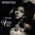Natalie Cole - Unforgettable With Love