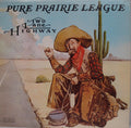 Pure Prairie League - Two Lane Highway