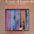 Martin Denny - A Taste Of Honey