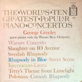George Greeley - The World's Ten Greatest Popular Piano Concertos