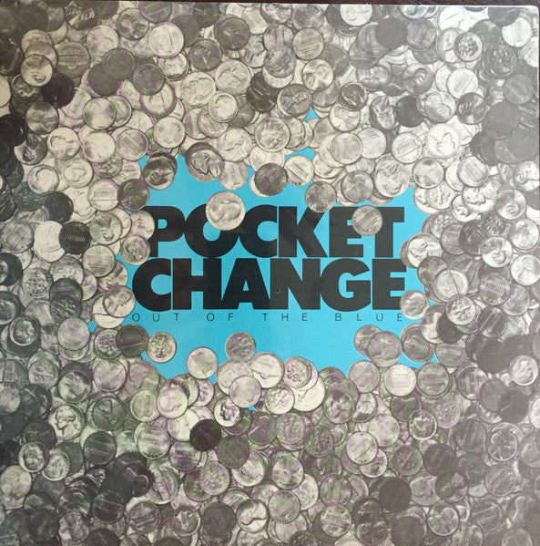 Pocket Change - Out Of The Blue