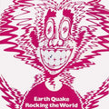 Earth Quake - Rocking The World