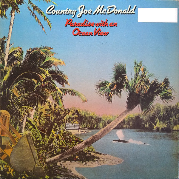 Country Joe McDonald - Paradise With An Ocean View