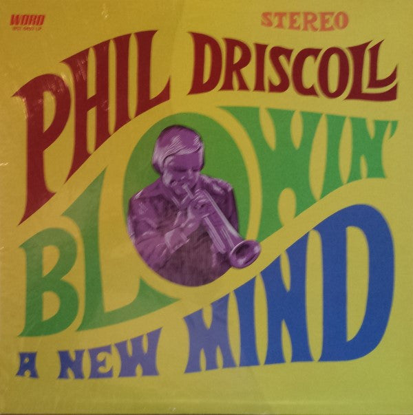 Phil Driscoll - Blowin' A New Mind