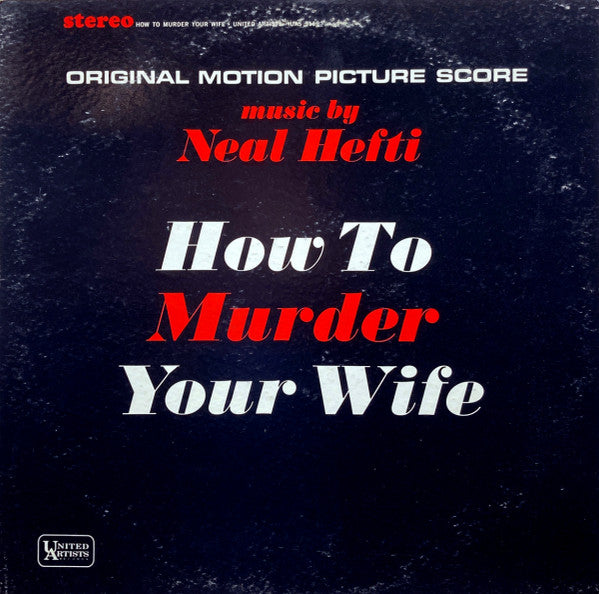 Neal Hefti - How To Murder Your Wife